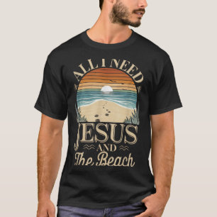 Camiseta Todo lo que necesito es Jesús y la playa divertido