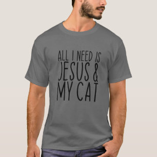 Camiseta Todo Lo Que Necesito Es Jesús Y Mi Iglesia De Gato