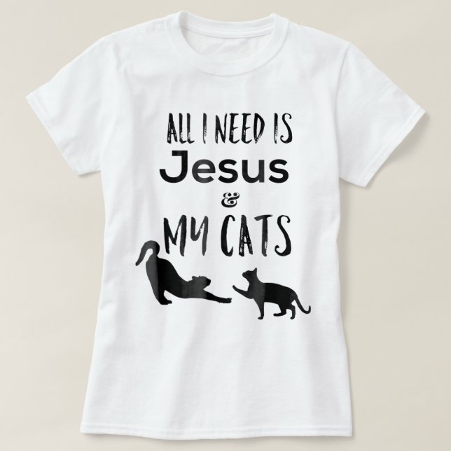 Camiseta Todo lo que necesito es Jesús y mis gatos divertid (Diseño del anverso)