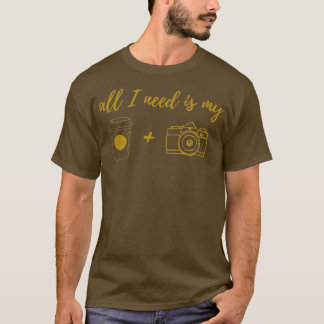 Camiseta Todo lo que necesito es mi café y mi cámara