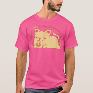 Camiseta Todo Lo Que Necesito Es Mi Gato Y Pizza