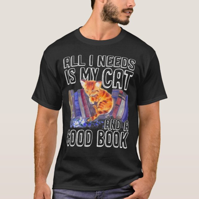 Camiseta Todo Lo Que Necesito Es Mi Gato Y Un Buen Regalo D (Anverso)