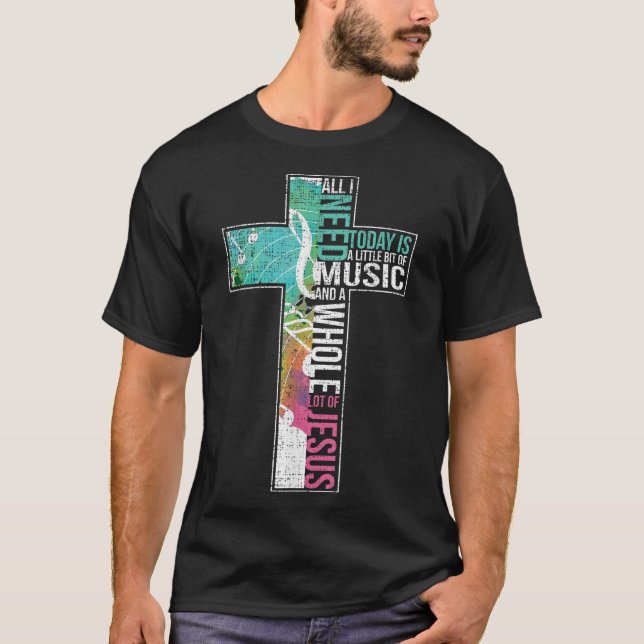Camiseta Todo Lo Que Necesito Es Música Y Jesús Gósforo Cri (Anverso)