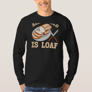 Camiseta Todo Lo Que Necesito Es Pan De Pan