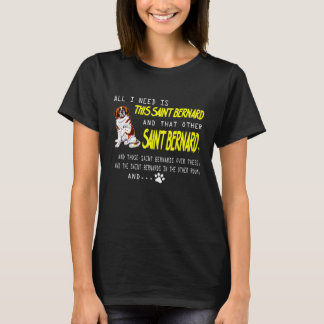 Camiseta Todo Lo Que Necesito Es Que Esta Madre Perra De Sa