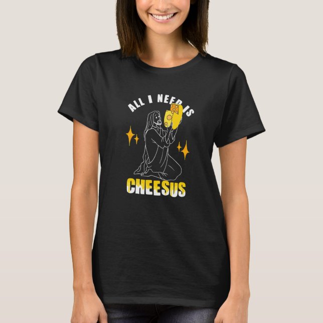 Camiseta Todo lo que necesito es queso Cheeseus Jesus (Anverso)
