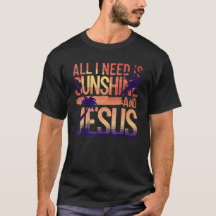 Camiseta Todo Lo Que Necesito Es Sunshine Y Jesus Retro Chr
