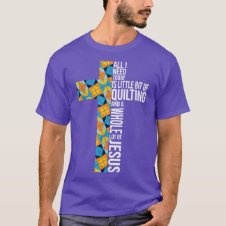 Camiseta Todo lo que necesito es y Jesús Crochet ama a Quil