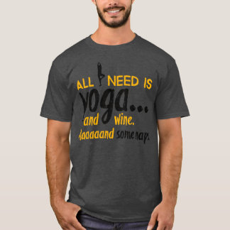 Camiseta Todo lo que necesito es yoga