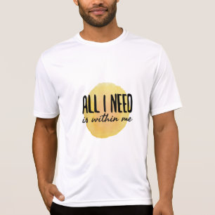 Camiseta todo lo que necesito está dentro de mí - palabras 