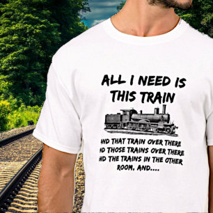 Camiseta Todo Lo Que Necesito Este Ferrocarril Funny Del Mo