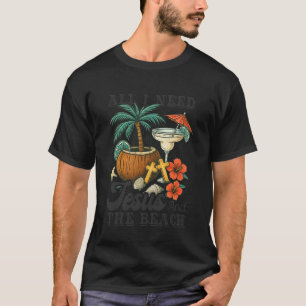 Camiseta Todo lo que necesito-Jesús y la playa divertido cr