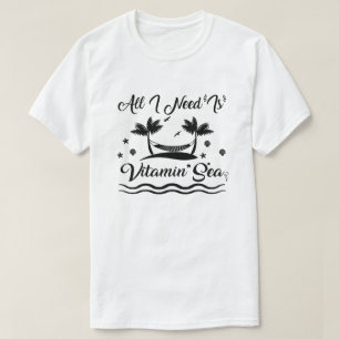 Camiseta Todo Lo Que Necesito Son Vacaciones De Playa De Ve