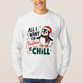 Camiseta Todo lo que quiero de los Navidades es Chill