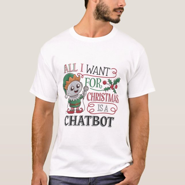 Camiseta 🤖 Todo lo que quiero de los Navidades es un meme  (Anverso)