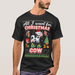 Camiseta Todo Lo Que Quiero De Los Navidades Es Una Vaca Fe