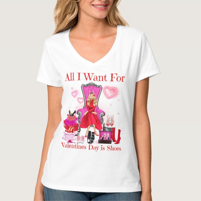 Camiseta Todo lo que quiero El día de San Valentín son zapa (Anverso)