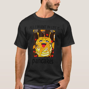 Camiseta Todo lo que quiero en la vida es crepes cocinar