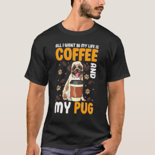 Camiseta Todo lo que quiero en mi vida es café y mi camiset