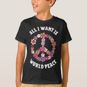 Camiseta Todo lo que quiero es paz mundial Feliz Día de la 