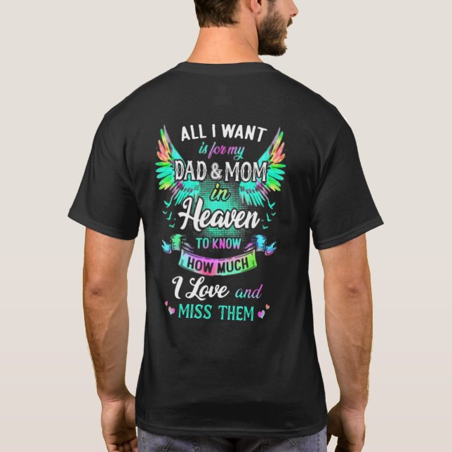 Camiseta Todo Lo Que Quiero Es Que Mi Padre Y Mamá En El Ci (Reverso)