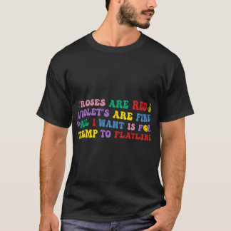 Camiseta Todo lo que quiero es que Trump se quede sin latid
