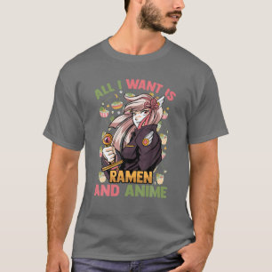 Camiseta Todo Lo Que Quiero Es Ramen Y Anime - Kawaii Cute 