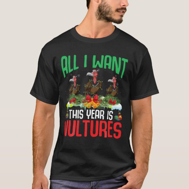 Camiseta Todo lo que quiero este año son buitres con sombre (Anverso)