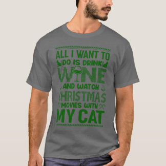 CAMISETA TODO LO QUE QUIERO HACER ES BEBER VINO Y VER NAVID