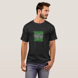 Camiseta Todo Lo Que Quiero Hacer Es Enriquecir El Buceo Aé