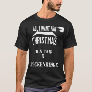 Camiseta Todo lo que quiero Navidades es un viaje a Brecken