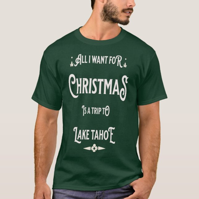 Camiseta Todo lo que quiero Navidades es un viaje al lago T (Anverso)