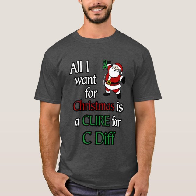 Camiseta Todo lo que quiero para los Navidades...C Diff (Anverso)