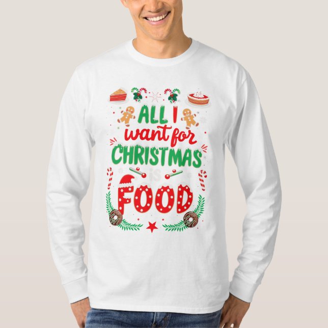Camiseta Todo lo que quiero para los Navidades es... (Anverso)