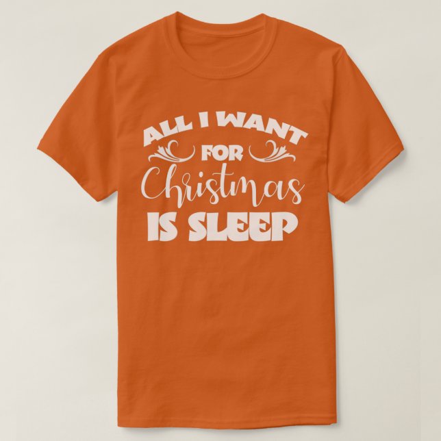 Camiseta Todo lo que quiero para los Navidades es dormir Fu (Diseño del anverso)