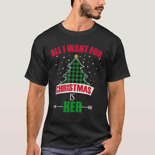 Camiseta Todo Lo Que Quiero Para Los Navidades Es Ella, Par (Anverso)
