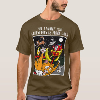 Camiseta Todo Lo Que Quiero Para Los Navidades Es Más Gatos
