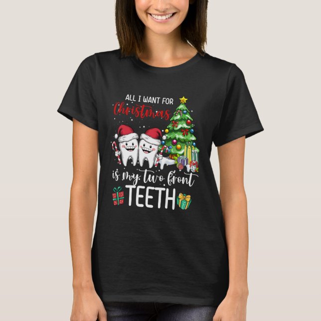 Camiseta Todo Lo Que Quiero Para Los Navidades Es Mi Joven  (Anverso)
