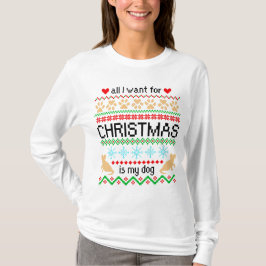 Camiseta Todo lo que quiero para los Navidades es mi perro