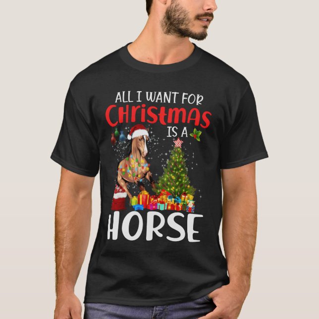 Camiseta Todo lo que quiero para los Navidades es un caball (Anverso)