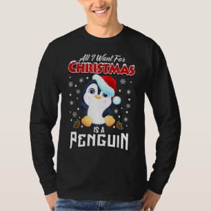 Camiseta Todo Lo Que Quiero Para Los Navidades Es Un Pingü