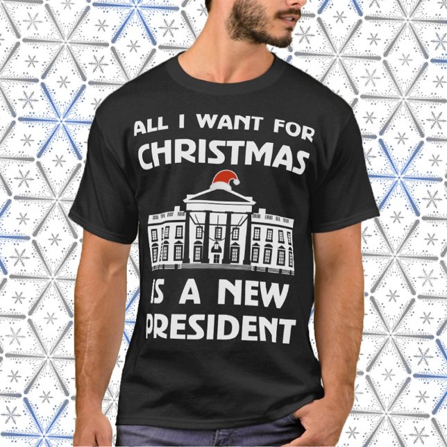 Camiseta Todo lo que quiero para los Navidades es una nueva (Christmas President)