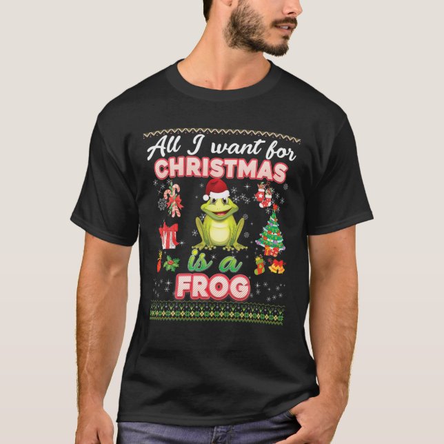 Camiseta Todo Lo Que Quiero Para Los Navidades Es Una Rana  (Anverso)