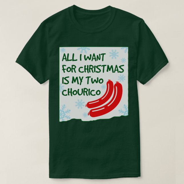 Camiseta Todo lo que quiero para los NAVIDADES PORTUGUESES (Diseño del anverso)