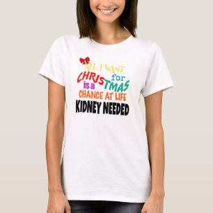 Camiseta Todo lo que quiero para los Navidades - Riñon nec
