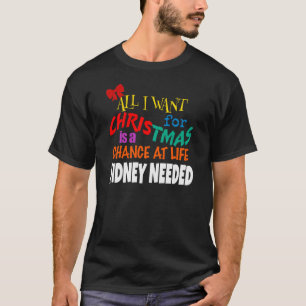 Camiseta Todo lo que quiero para los Navidades - Riñon nece