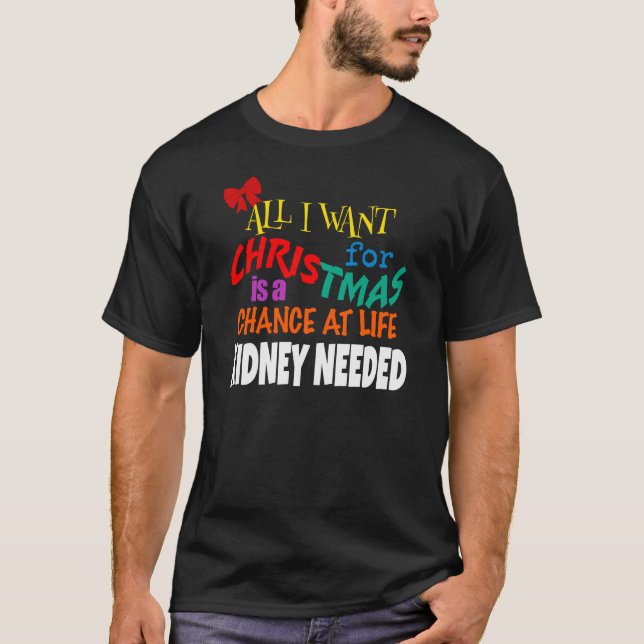 Camiseta Todo lo que quiero para los Navidades - Riñon nece (Anverso)