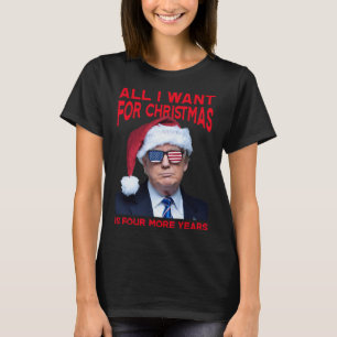 Camiseta Todo Lo Que Quiero Para Los Navidades Son Cuatro A