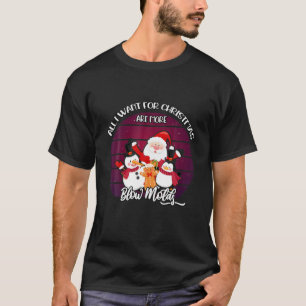 Camiseta Todo Lo Que Quiero Para Los Navidades Son Moldes M