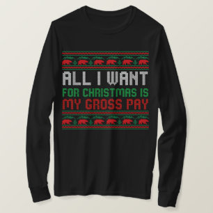 Camiseta Todo lo que Quiero para Navidad es mi Salario Brut